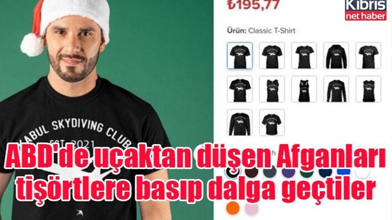 ABD'de uçaktan düşen Afganları tişörtlere basıp dalga geçtiler