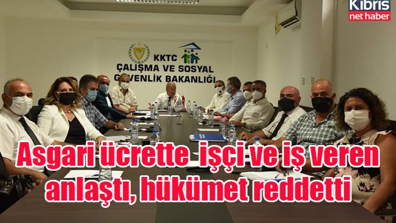 Asgari ücrette  işçi ve iş veren anlaştı, hükümet reddetti