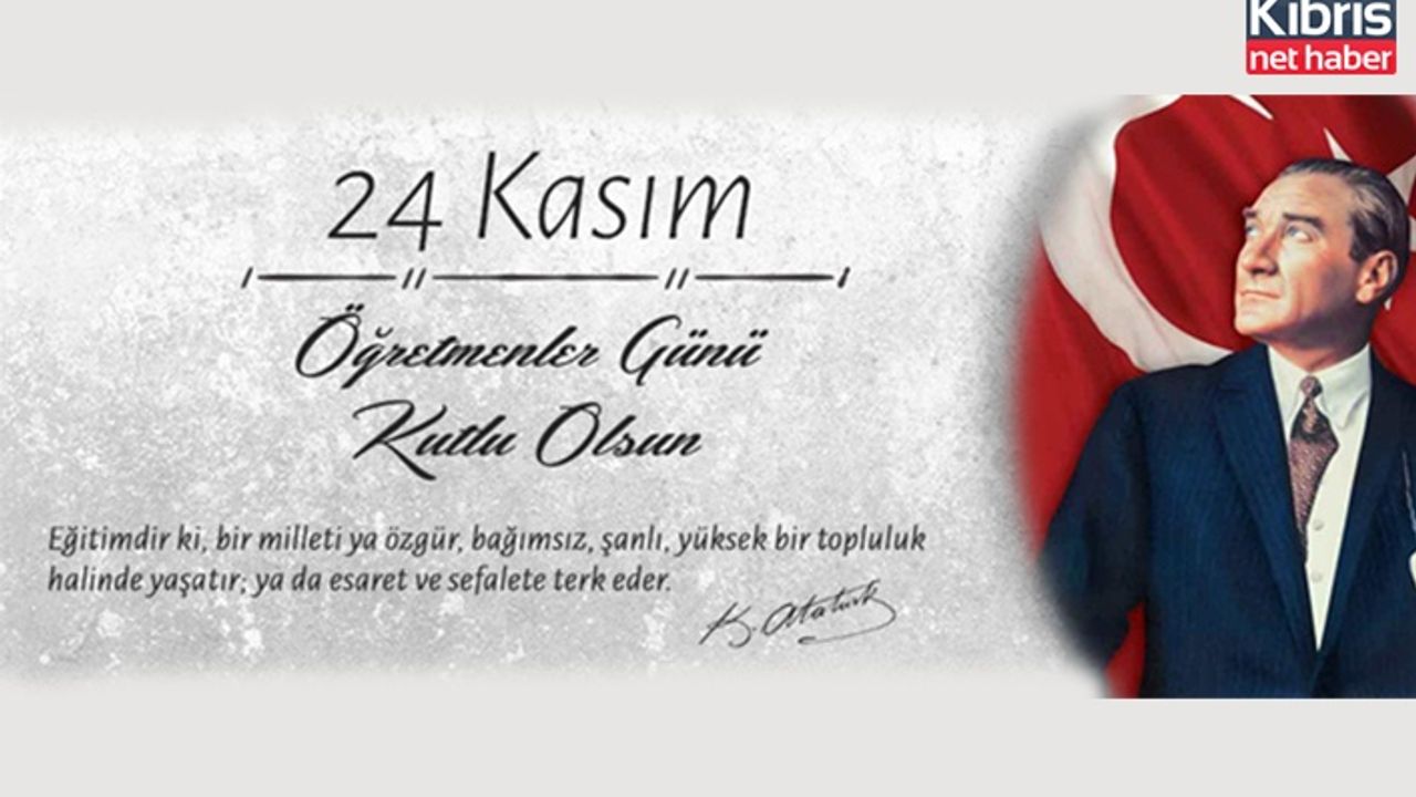 Kıbrıs Türk Öğretmenler Derneği’nden 24 Kasım mesajı