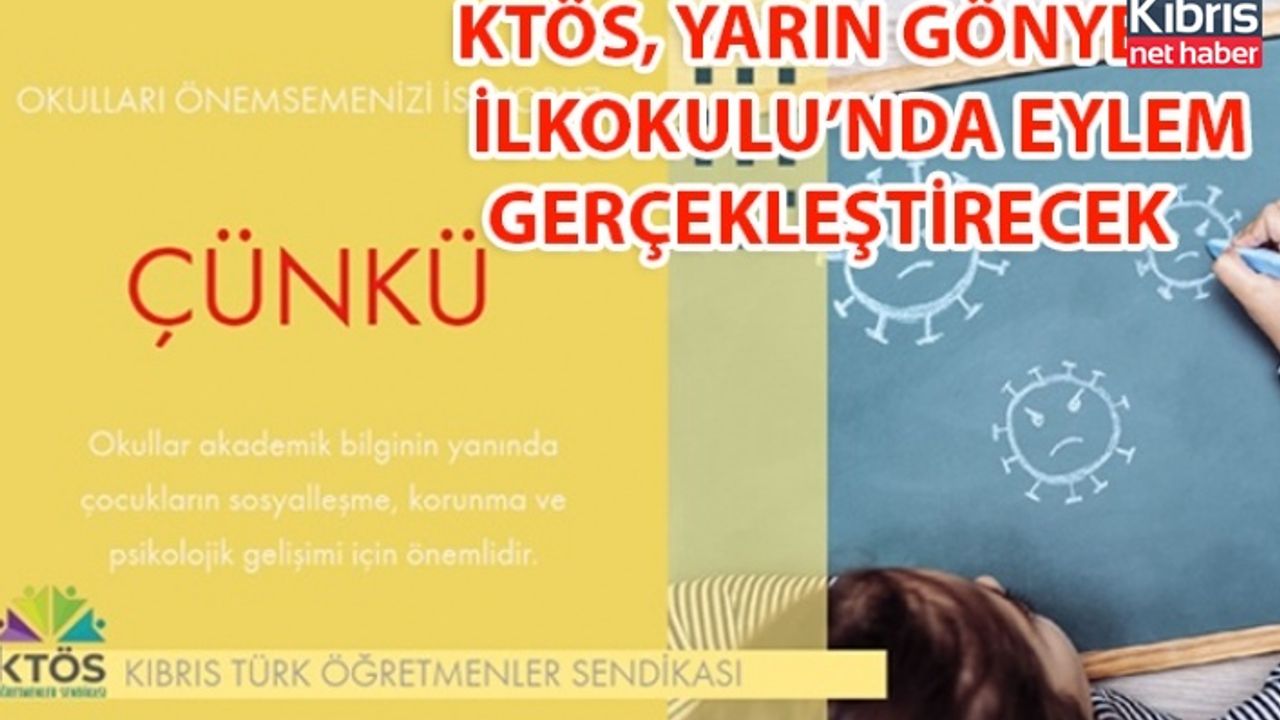 KTÖS, YARIN GÖNYELİ İLKOKULU’NDA  EYLEM GERÇEKLEŞTİRECEK