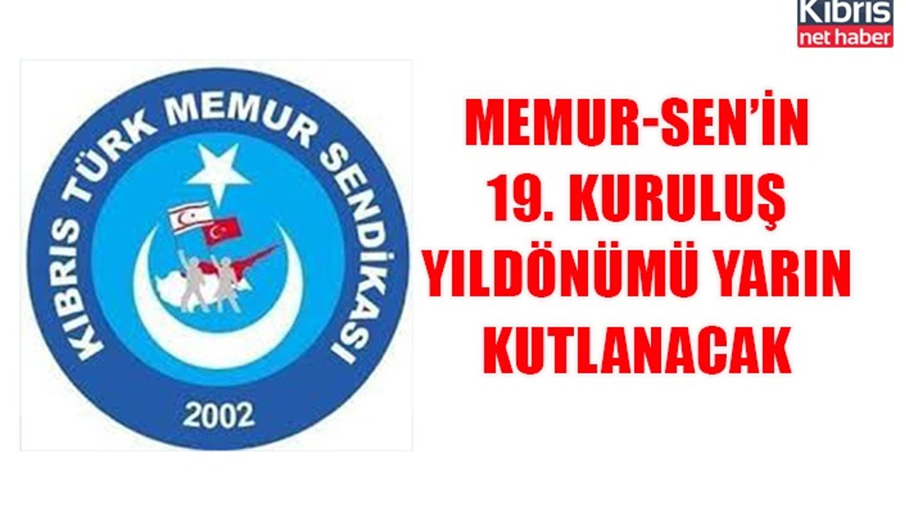 MEMUR-SEN’in 19. Kuruluş yıldönümü yarın kutlanacak