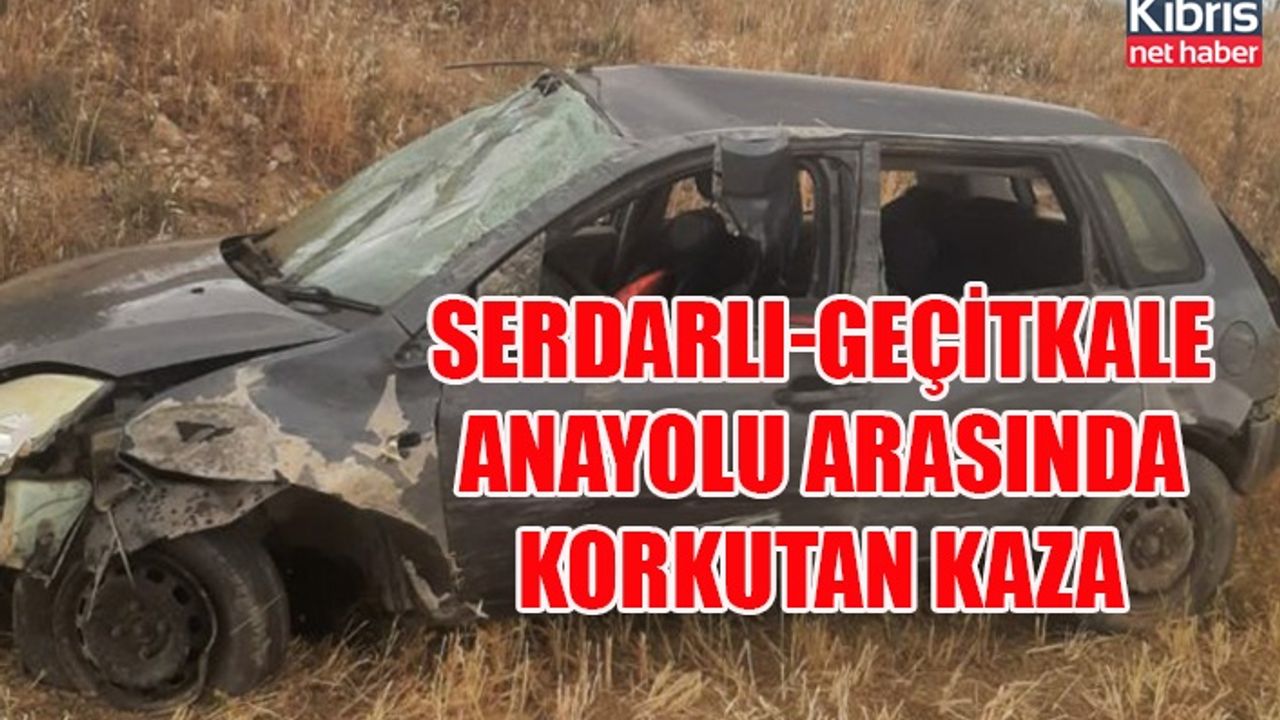 Serdarlı-Geçitkale anayolu arasında korkutan kaza