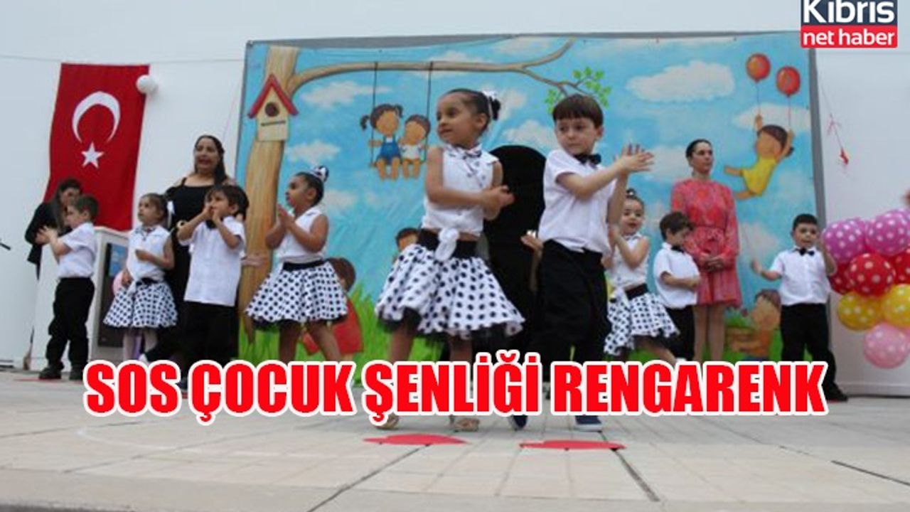 SOS Çocuk Şenliği rengarenk