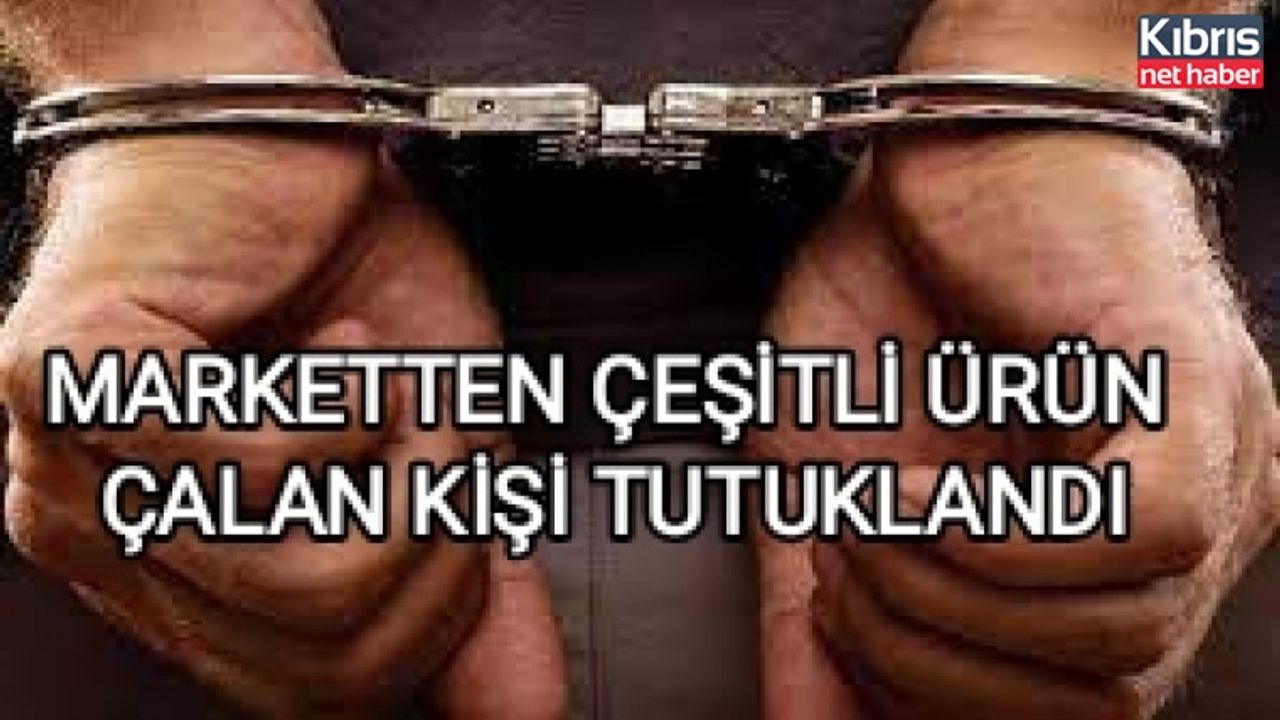 Gonyeli'de market hırsızlığı