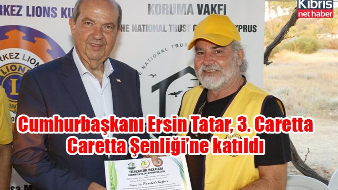 Cumhurbaşkanı Ersin Tatar, 3. Caretta Caretta Şenliği’ne katıldı