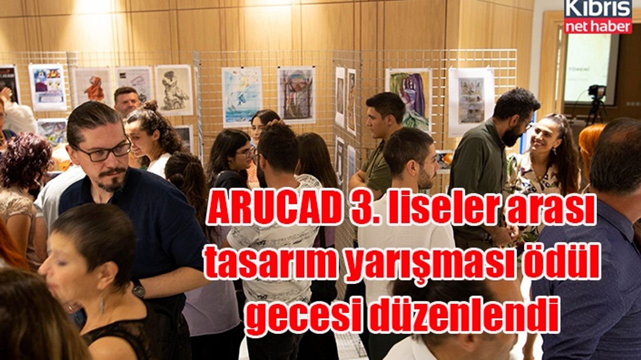 ARUCAD 3. liseler arası tasarım yarışması ödül gecesi düzenlendi