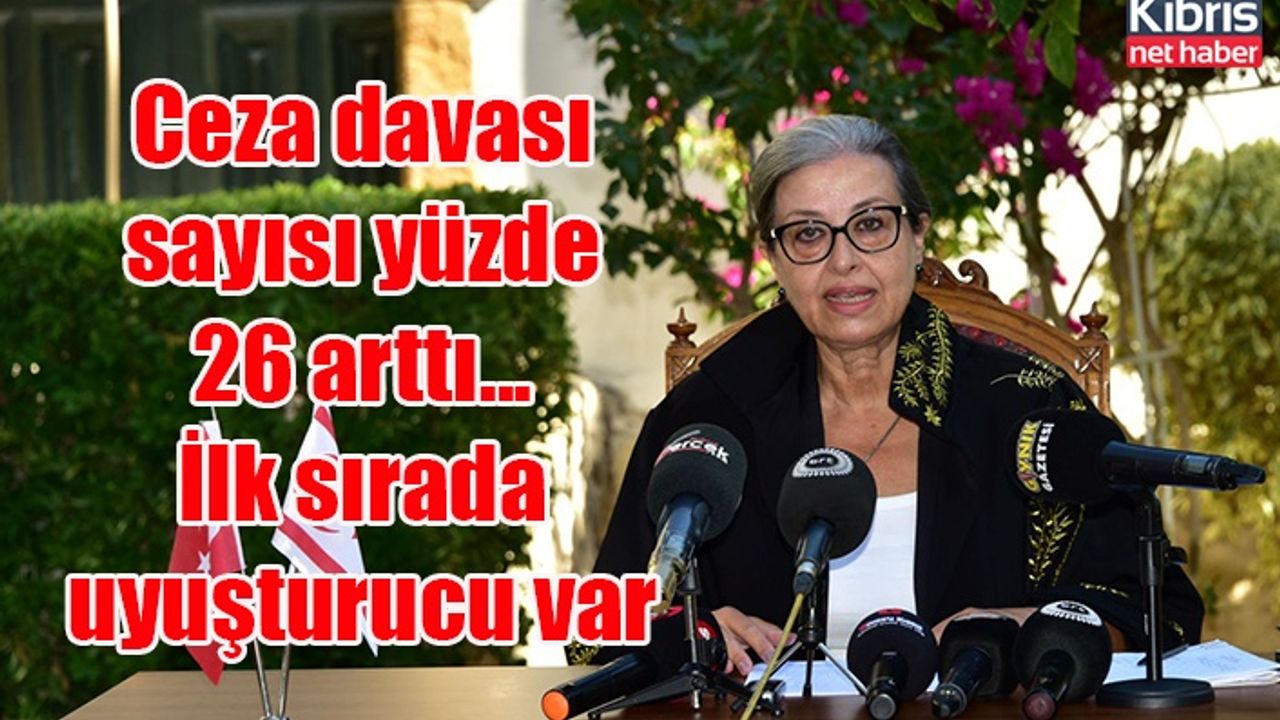 Ceza davası sayısı yüzde 26 arttı... İlk sırada uyuşturucu var