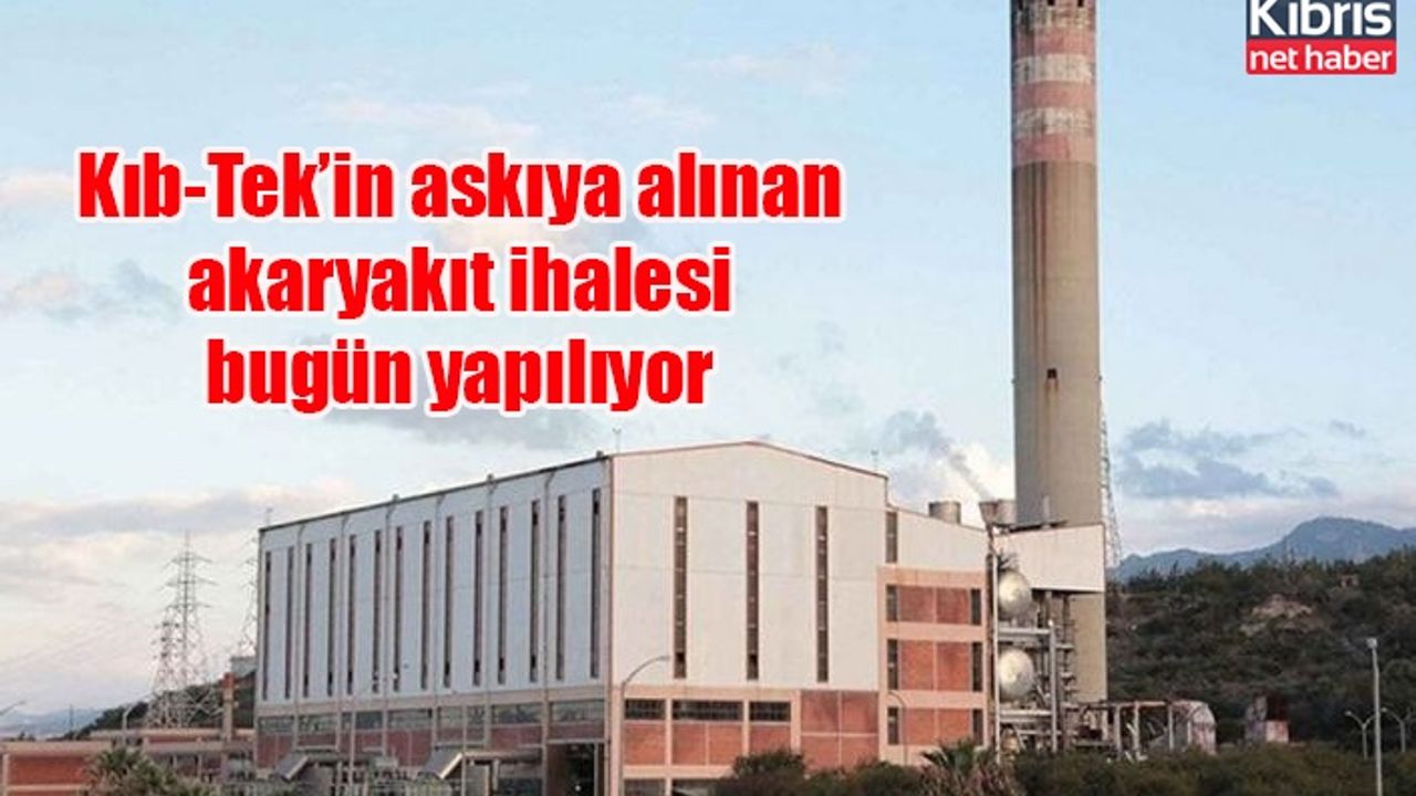 Kıb-Tek’in askıya alınan akaryakıt ihalesi bugün yapılıyor