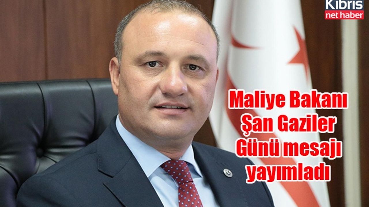 Maliye Bakanı Şan Gaziler Günü mesajı yayımladı