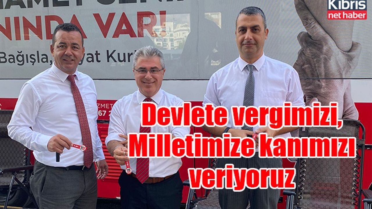 Devlete vergimizi, Milletimize kanımızı veriyoruz