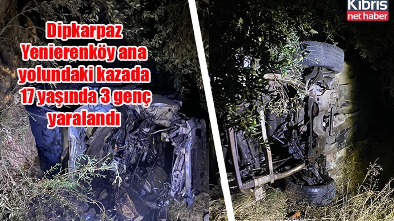 Dipkarpaz-Yenierenköy ana yolundaki kazada 17 yaşında 3 genç yaralandı