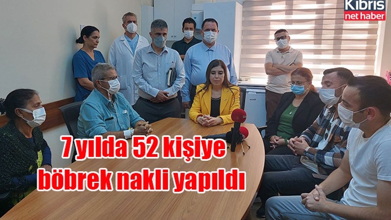 7 yılda 52 kişiye böbrek nakli yapıldı