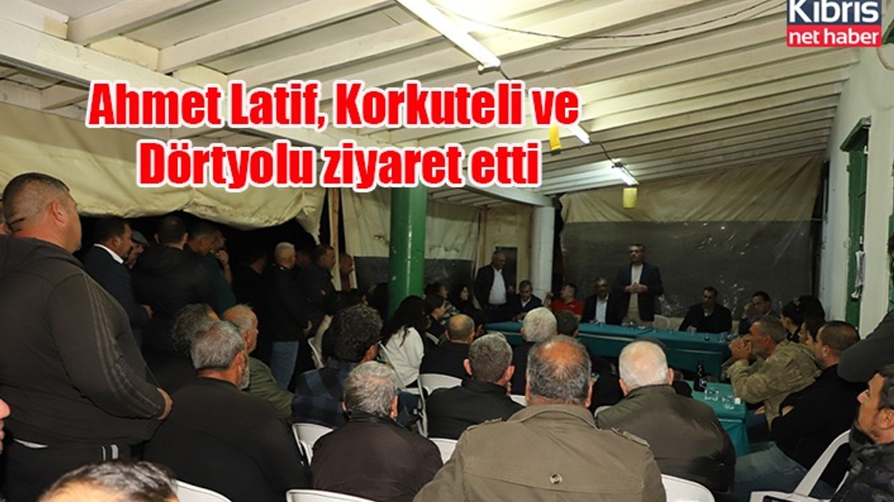 Ahmet Latif, Korkuteli ve Dörtyolu ziyaret etti