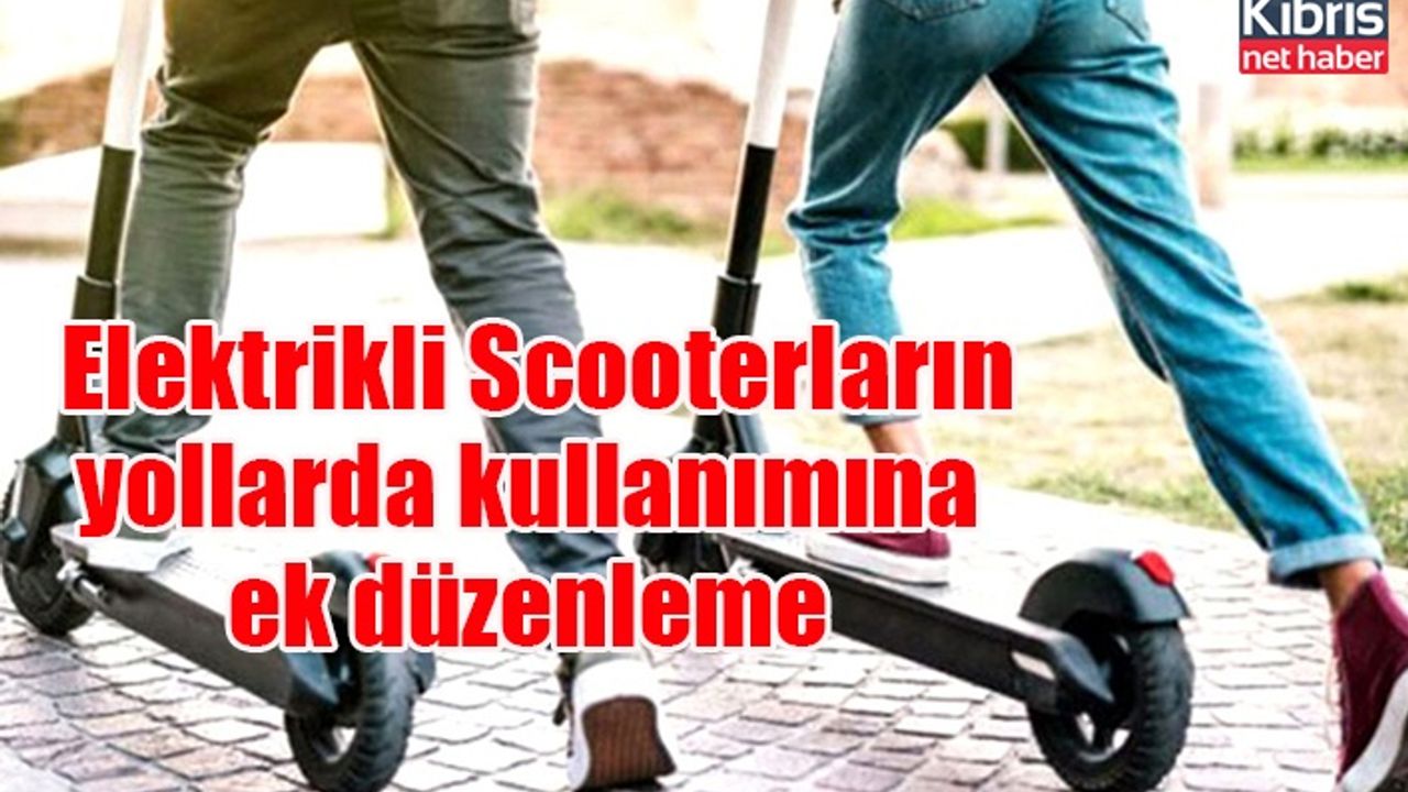 Elektrikli Scooterların yollarda kullanımına ek düzenleme