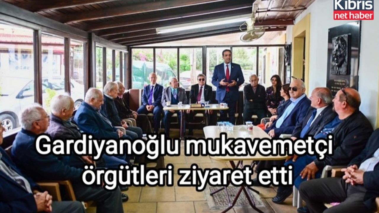 Gardiyanoğlu mukavemetçi örgütleri ziyaret etti