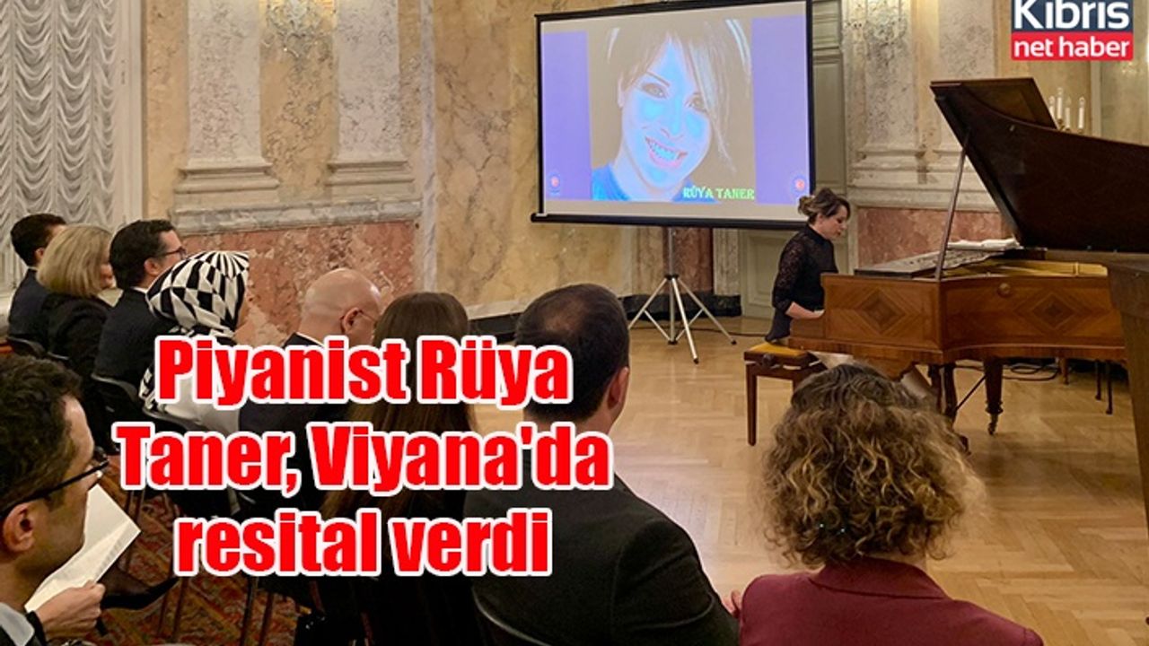 Piyanist Rüya Taner, Viyana'da resital verdi