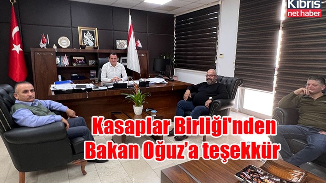 Kasaplar Birliği'nden Bakan Oğuz’a teşekkür