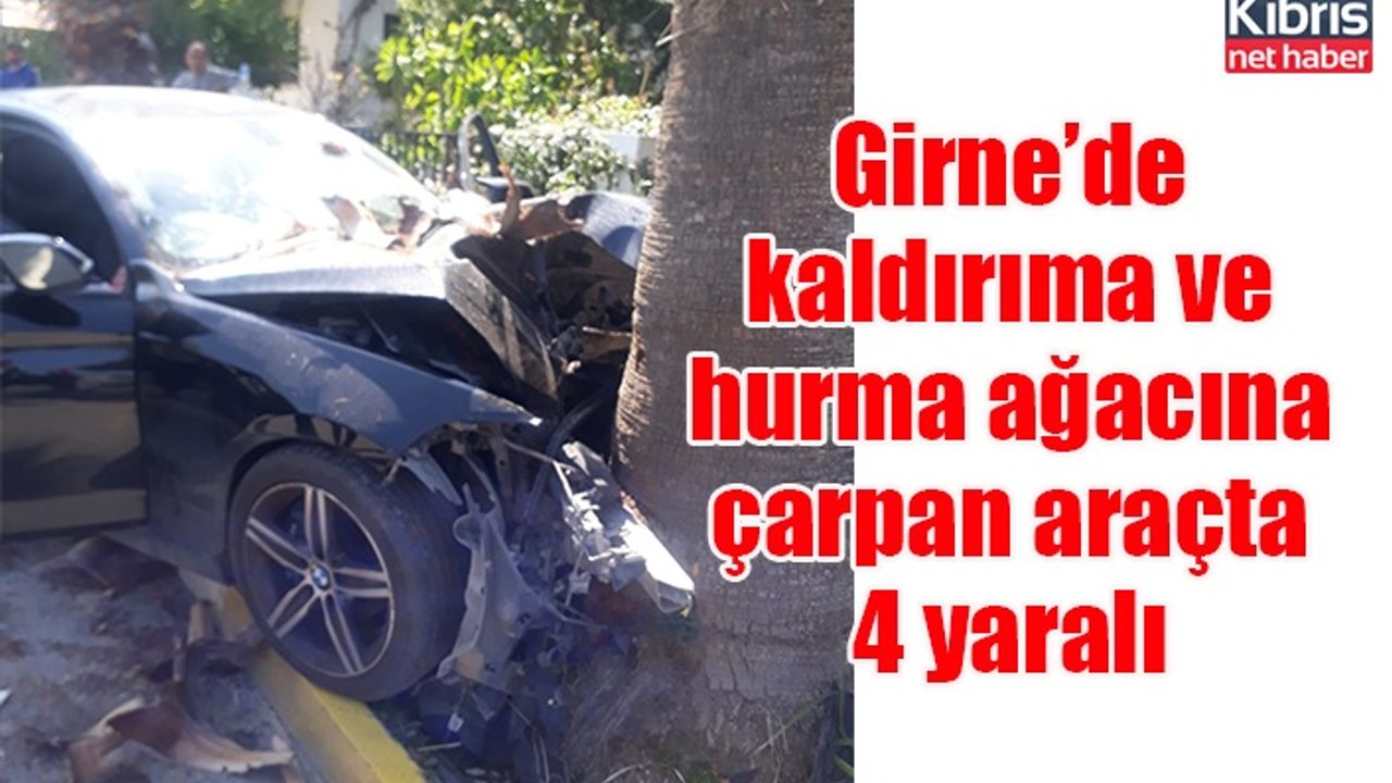 Girne’de kaldırıma ve hurma ağacına çarpan araçta 4 yaralı