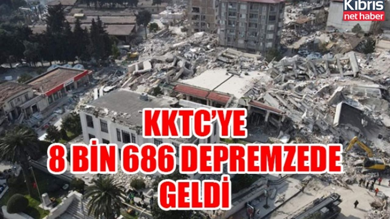 KKTC’ye 8 bin 686 depremzede geldi
