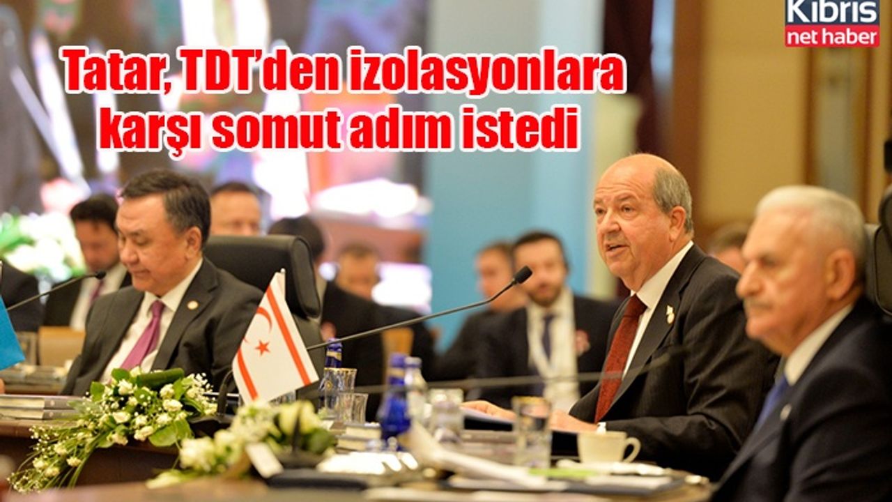 Tatar, TDT’den izolasyonlara karşı somut adım istedi
