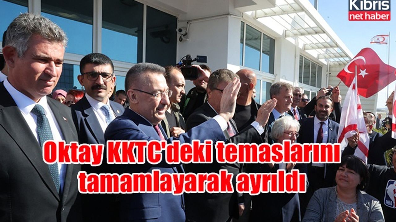 Oktay KKTC'deki temaslarını tamamlayarak ayrıldı