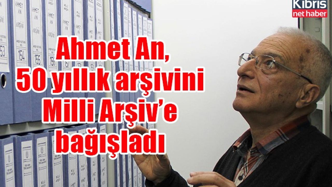 Ahmet An, 50 yıllık arşivini Milli Arşiv’e bağışladı