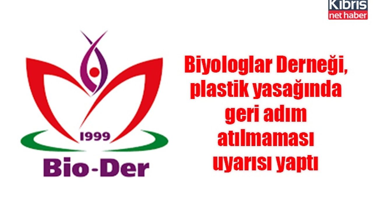 Biyologlar Derneği, plastik yasağında geri adım atılmaması uyarısı yaptı