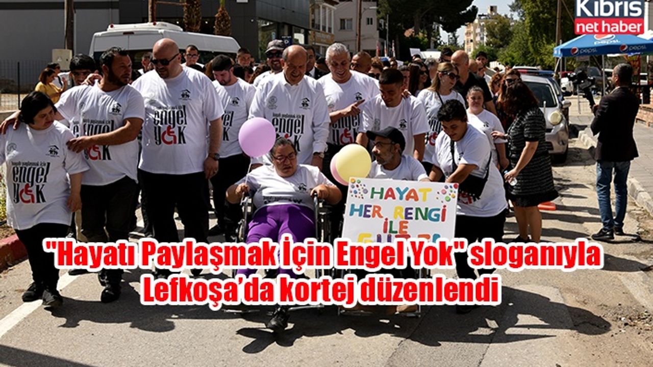 "Hayatı Paylaşmak İçin Engel Yok" sloganıyla Lefkoşa’da kortej düzenlendi