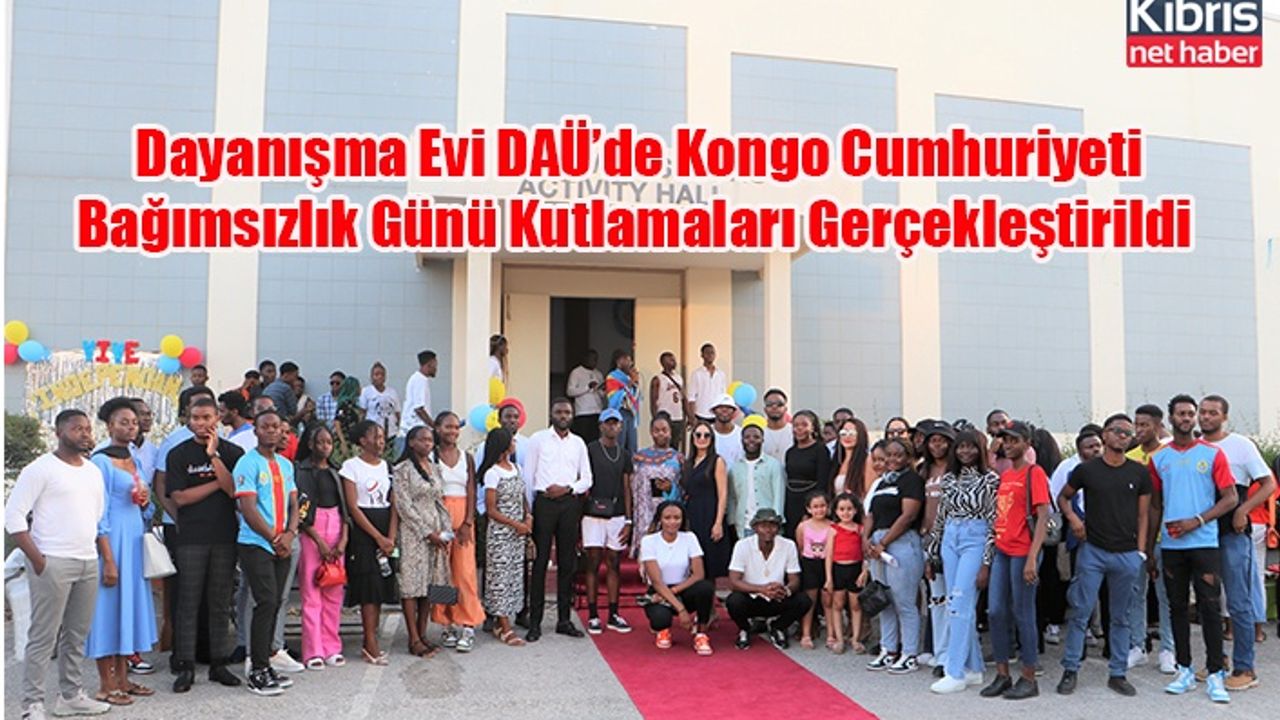 Dayanışma Evi DAÜ’de Kongo Cumhuriyeti Bağımsızlık Günü Kutlamaları Gerçekleştirildi