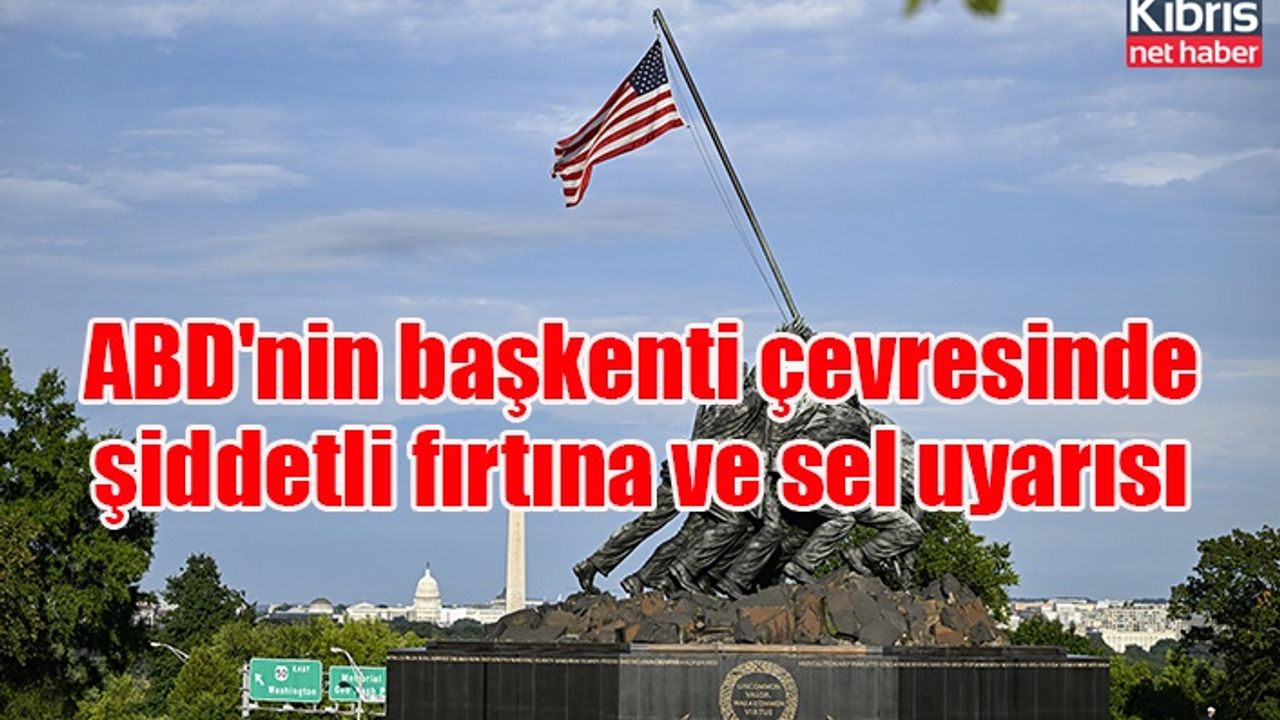 ABD'nin başkenti çevresinde şiddetli fırtına ve sel uyarısı