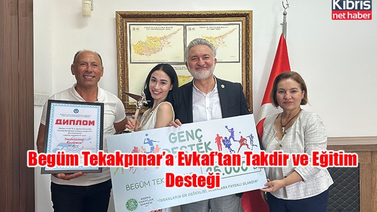 Begüm Tekakpınar’a Evkaf’tan Takdir ve Eğitim Desteği