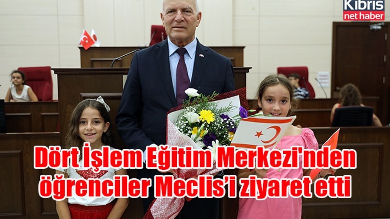 Dört İşlem Eğitim Merkezi'nden öğrenciler Meclis’i ziyaret etti