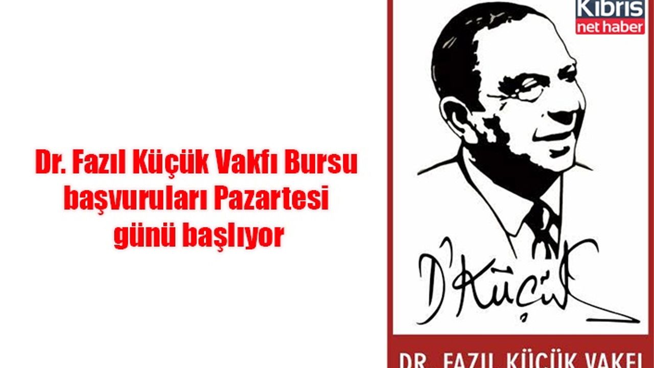 Dr. Fazıl Küçük Vakfı Bursu başvuruları Pazartesi günü başlıyor