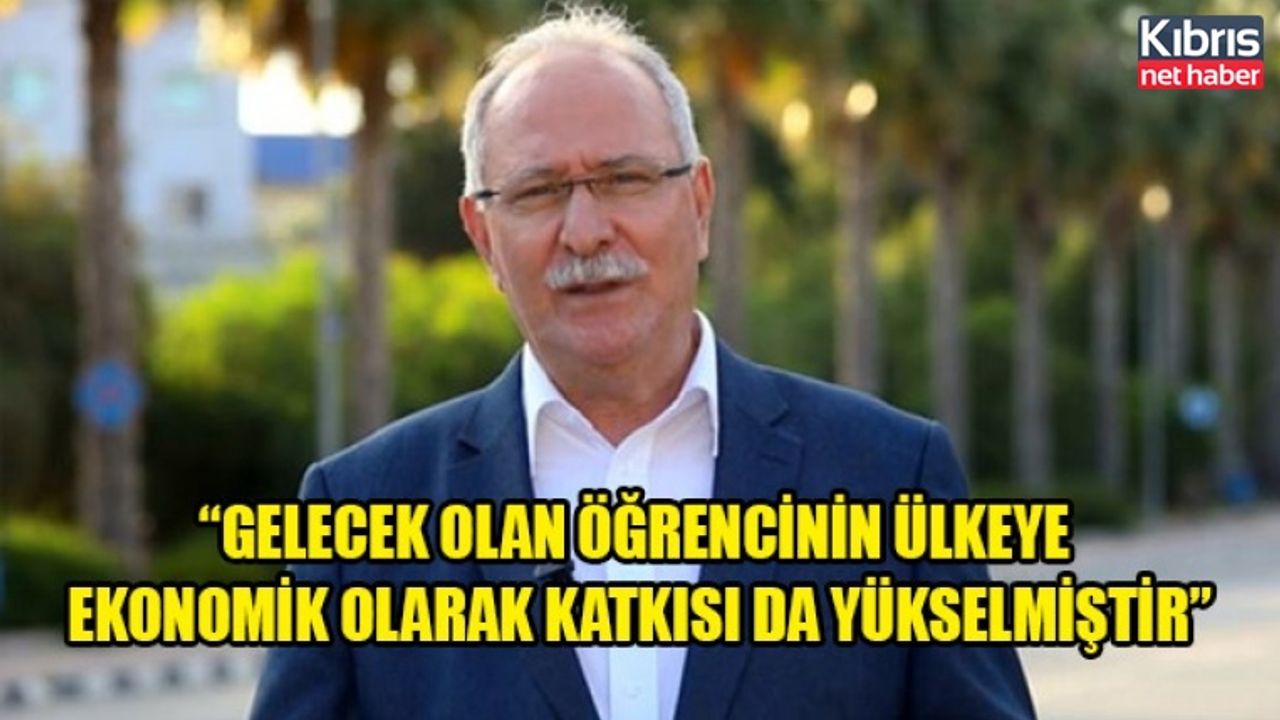 Gelecek olan öğrencinin ülkeye ekonomik olarak katkısı da yükselmiştir