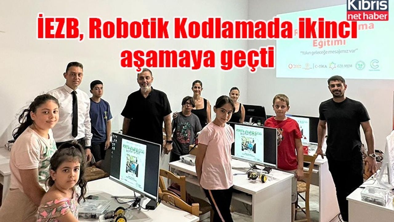 İEZB, Robotik Kodlamada ikinci aşamaya geçti