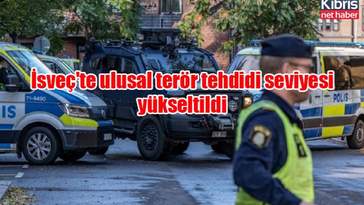 İsveç'te ulusal terör tehdidi seviyesi yükseltildi