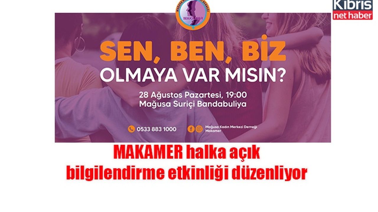 MAKAMER halka açık bilgilendirme etkinliği düzenliyor