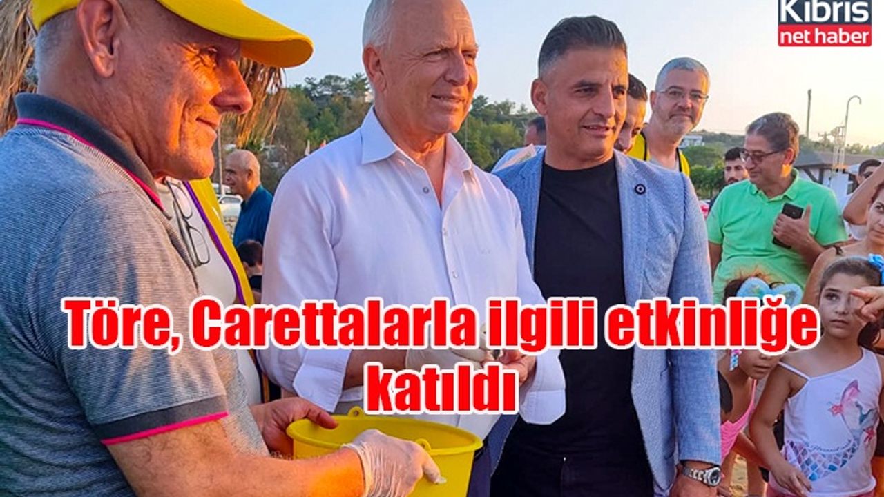 Töre, Carettalarla ilgili etkinliğe katıldı