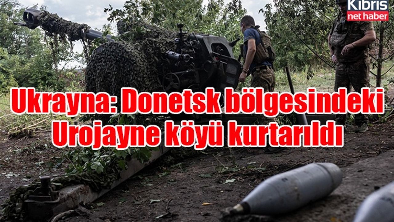 Ukrayna: Donetsk bölgesindeki Urojayne köyü kurtarıldı