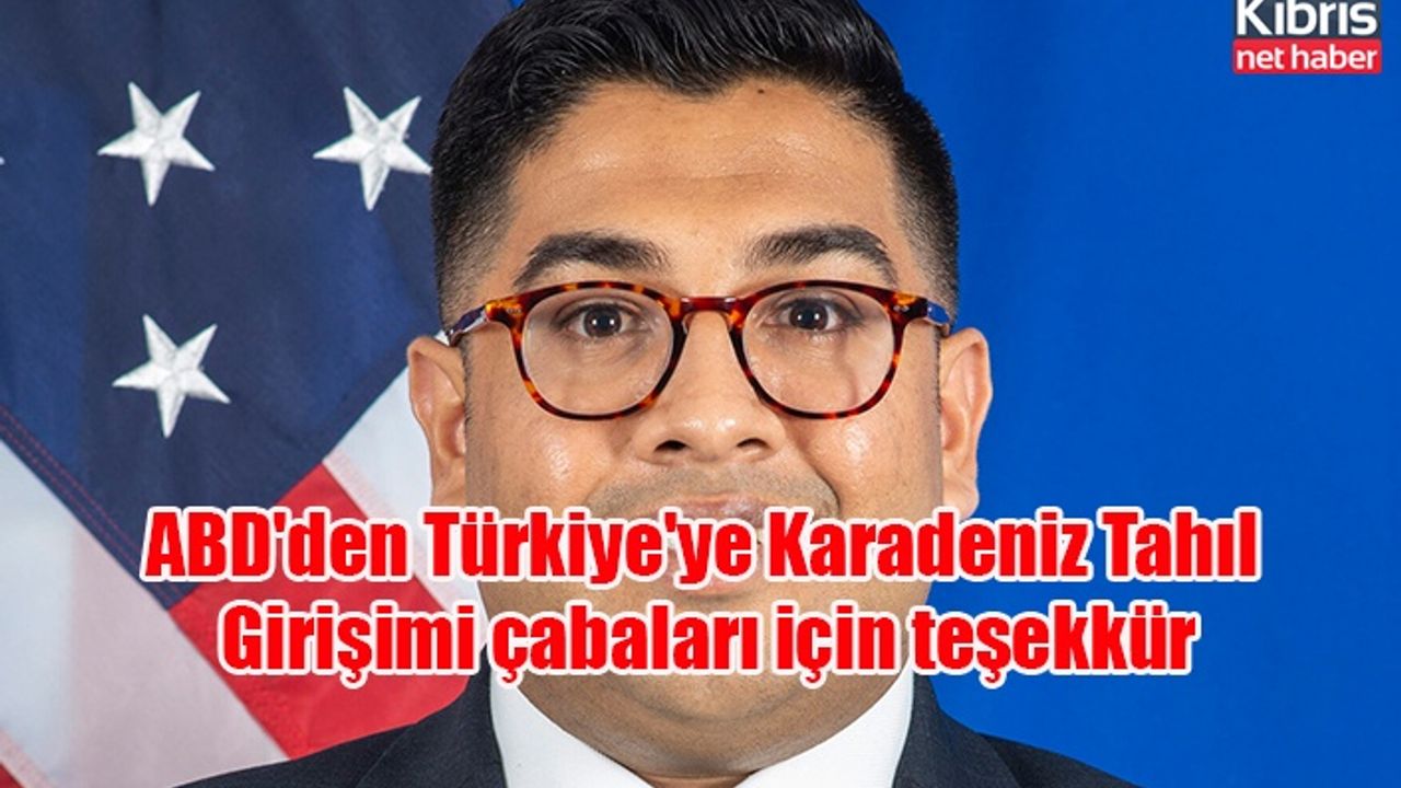 ABD'den Türkiye'ye Karadeniz Tahıl Girişimi çabaları için teşekkür