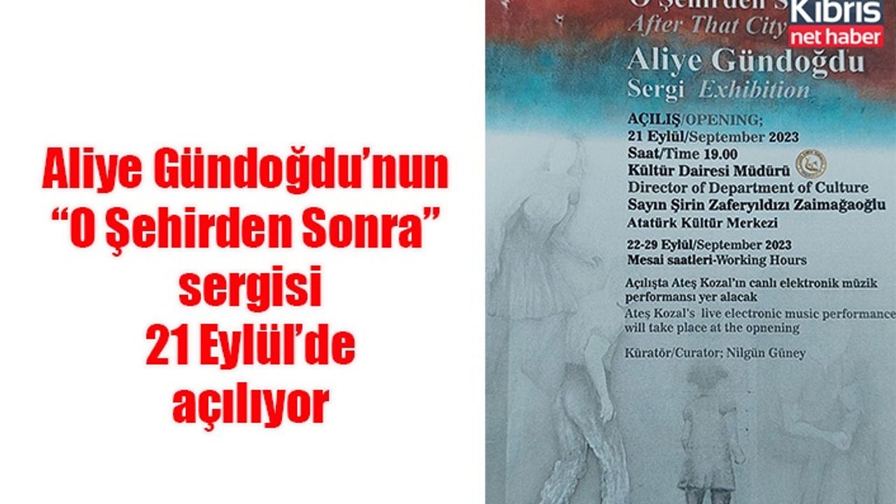 Aliye Gündoğdu’nun “O Şehirden Sonra” sergisi 21 Eylül’de açılıyor