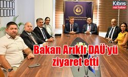 Bakan Arıklı DAÜ’yü ziyaret etti