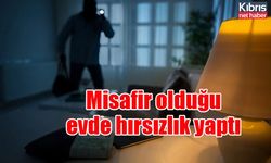 Misafir olduğu evde hırsızlık yaptı