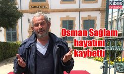 Osman Sağlam hayatını kaybetti