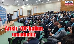 Arıklı: YDP halkın umududur