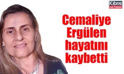 Cemaliye Ergülen hayatını kaybetti