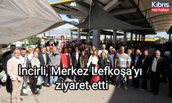 İncirli, Merkez Lefkoşa’yı ziyaret etti