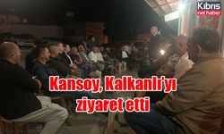 Kansoy, Kalkanlı’yı ziyaret etti