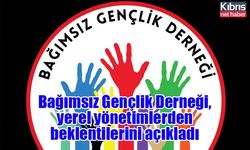 Bağımsız Gençlik Derneği, yerel yönetimlerden beklentilerini açıkladı