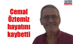 Cemal Öztemiz hayatını kaybetti